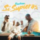 Si Supieras Single