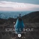 Scream Shout Single