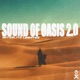 Sound Of Oasis 2 0 Single
