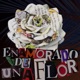 Enamorado de Una Flor Single