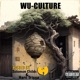 Wu Culture feat Gre3ed Cultcha Shoc 3rd Eye Muzic Fox Da Cypher Meta4ikal Oracle Kaiju X Single