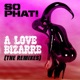 A Love Bizarre The Remixes EP