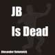 JB Is Dead EP