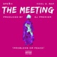 The Meeting Problems or Peace feat Kool G Rap Single