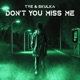 Don t You Miss Me Single