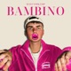 Bambino Single
