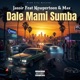 Dale Mami Sumba feat Jassir Newpertoon Maxx Single