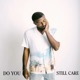 Do You Still Care feat Alonda Rich Single