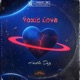Toxic Love Single