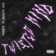 Twisted Mind Single