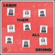 Leave Them All Behind feat Andy Phelan Single