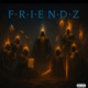 F r i e n d z feat Verse Single