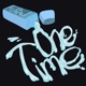 One Time feat Gelo C P Hill Single