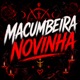 MACUMBEIRA NOVINHA Single