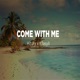 Come With Me Single