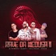 Rave da Meduza 2 feat MC Duartt MC Madan MC Hollywood Single