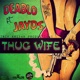 Thug Wife Single
