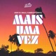 Mais uma Vez Single