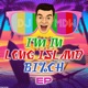 I m in Long Island Bitch feat Benny Jaxx Single