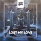 Lost My Love Single