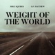 Weight of the World Single