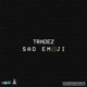Sad Emoji Single