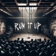 Run It Up Single
