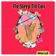 No Sleep Till Cali Single