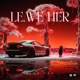 Leave Her Single