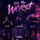Do The Worst feat KasoBands Lay Z Single