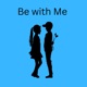 Be with Me Single