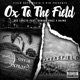 Ox To the Field feat Oxnard Pugz Raimo Single
