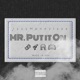 Mr Put It On Single