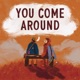 You Come Around Single