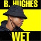Wet Radio Edit Single