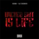 Wicked Shit is Life feat DJ Stigmata Single