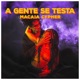 Macaia Cypher A Gente Se Testa Single feat Pump Killa Gustavo Iyzis Korvo Raggnomo Jimmy Luv Single