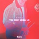 You Don t Know Me Single