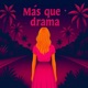 Más que drama Single