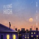 Flying High feat Jazz Tonion Felice Single