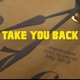 Take You Back feat O T O Curly Single
