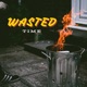Wasted Time Single