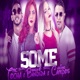 Some feat Mc Tocha Banda Bandida Single