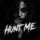 Hunt Me feat City Morgue Dutchman Single