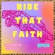 Ride That Faith feat Spice Single