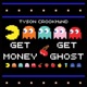 Get Money Get Ghost Single