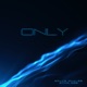 Only Single