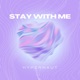 stay with me Single