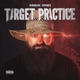 Target Practice feat Brodnax Krizz Kaliko Single