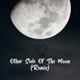 Other Side of the Moon Remix Single